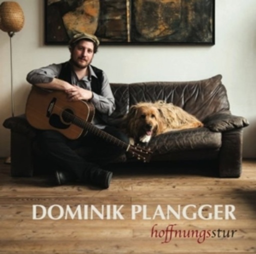 Dominik Plangger – Hoffnungsstur