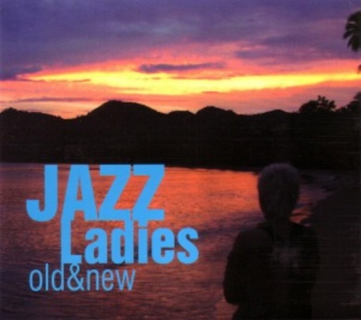 Diverse – Jazz Ladies - Old & New