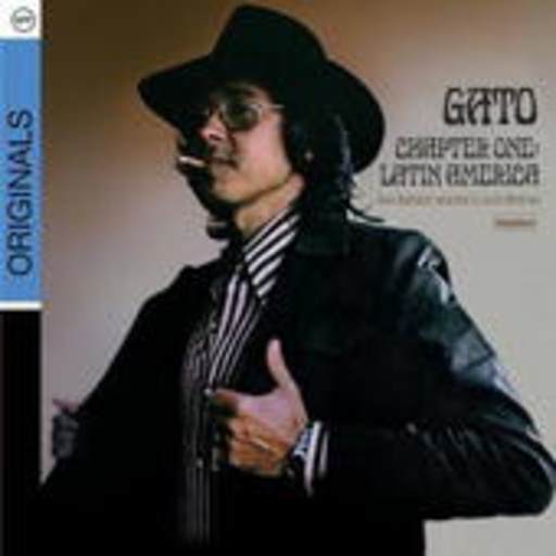 Gato Barbieri – Chapter One: Latin America (The Originals)