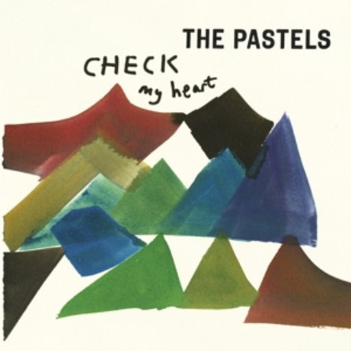 The Pastels – Check My Heart