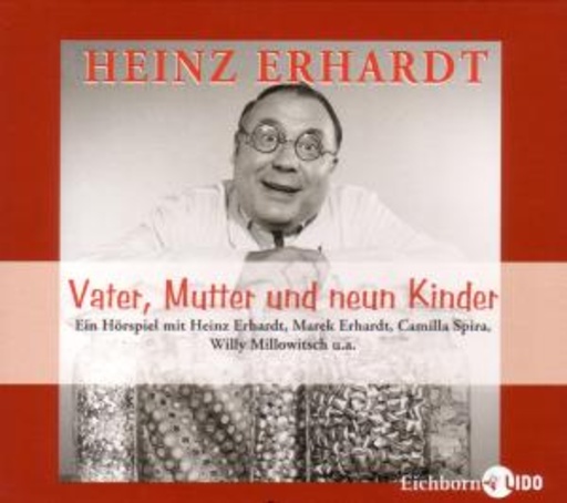 Heinz Erhardt – Vater, Mutter und neun Kinder