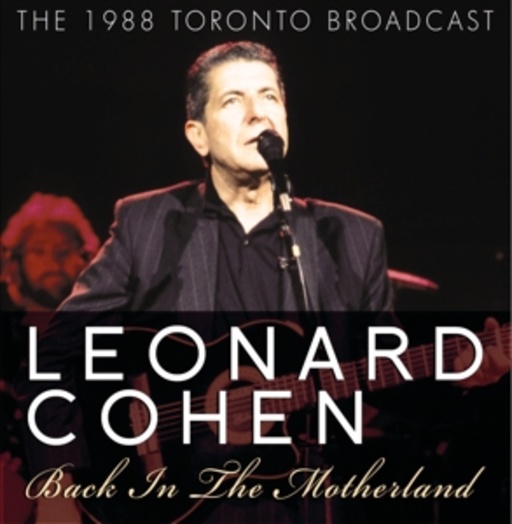 Leonard Cohen – Back In The Motherland