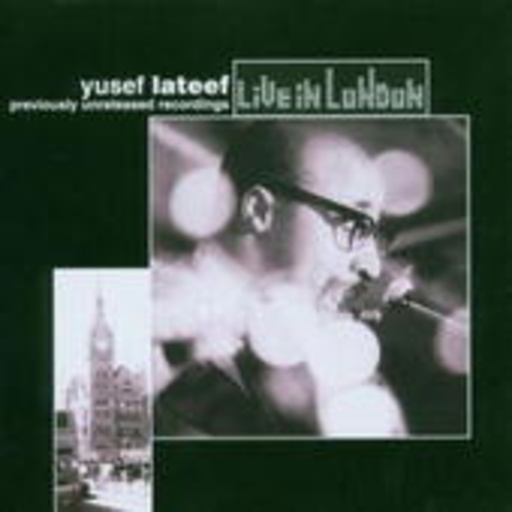Yusef Lateef – Live In London
