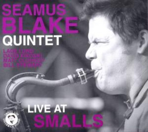 Seamus Blake Quintet – Live At Smalls