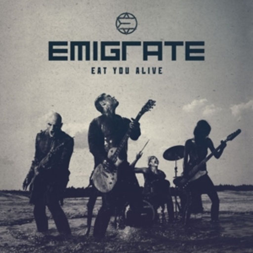 Emigrate – Eat You Alive
