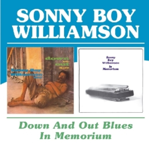 Sonny Boy Williamson – Down And Out Blues/In Memorium