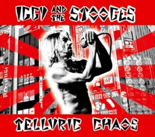 Iggy & The Stooges – Telluric Chaos