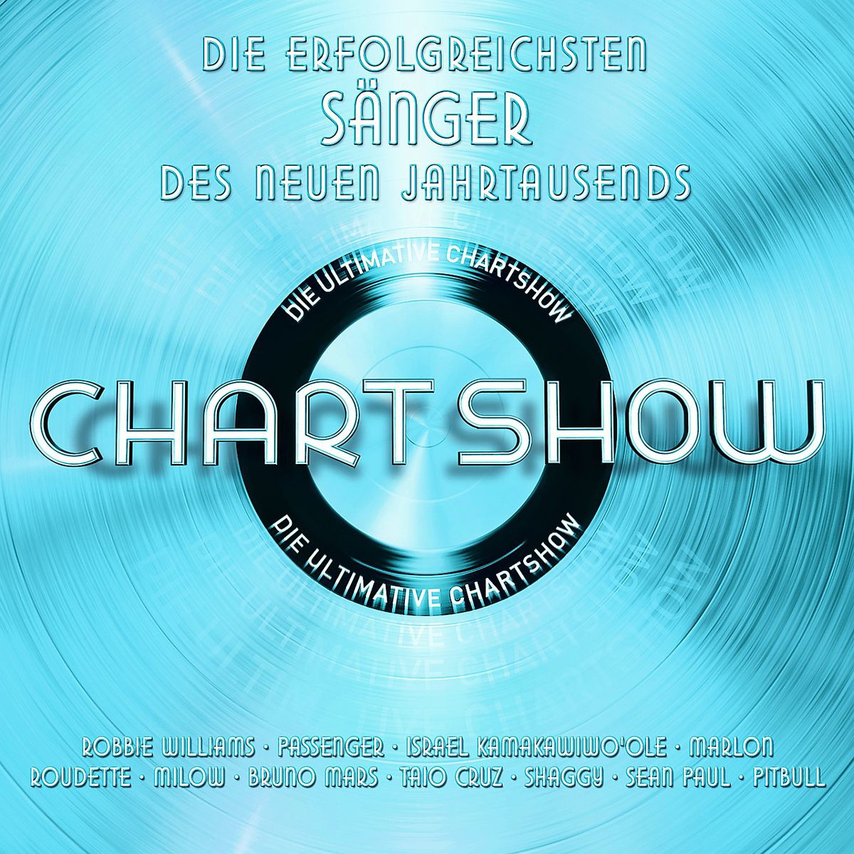 Diverse – Die ultimative Chart Show - Die erfolgreichsten Sänger des neuen Jahrtausends