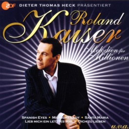 Roland Kaiser – Melodien für Millionen