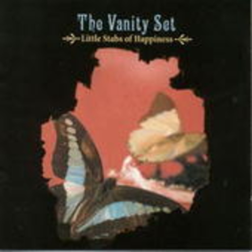 The Vanity Set – Little Stabs Of Happiness