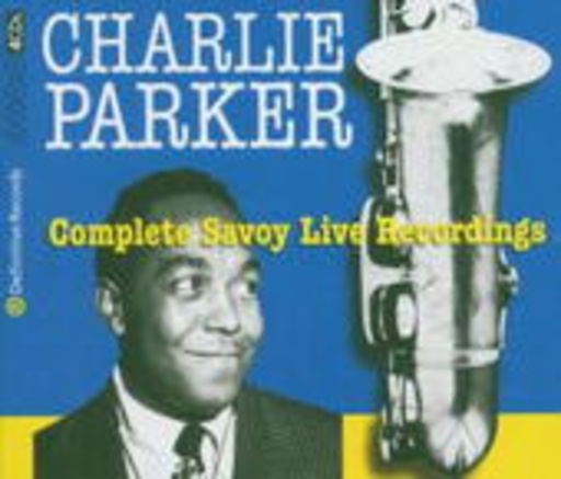 Charlie Parker – Complete Savoy Life Recordings