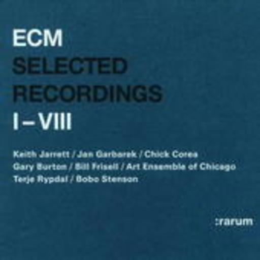 K. Jarrett/J. Garbarek/C. Corea/G. Burton/B. Frisell – ECM Selected Recordings I-VIII