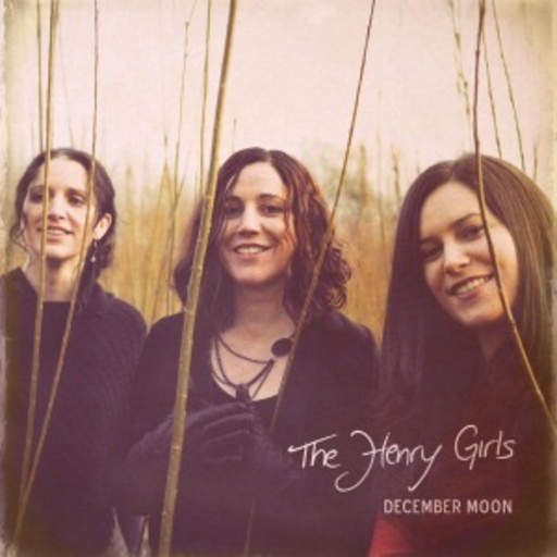 The Henry Girls – December Moon