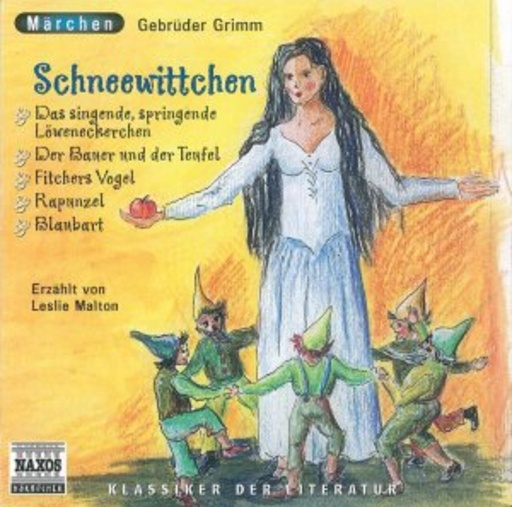 Leslie Malton/Einar Steen-Noekleberg – Gebrüder Grimm: Schneewittchen und andere Märchen