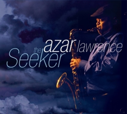 Azar Lawrence – The Seeker