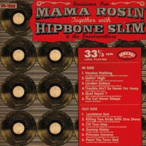 Mama Rosin & Hipbone Slim & The Kneetremblers – Louisiana Sun