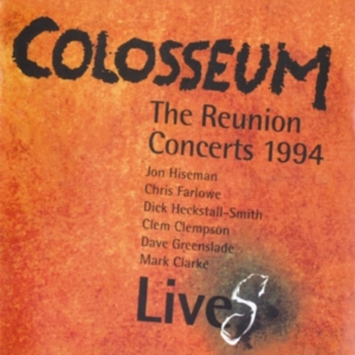 Colosseum – The Reunion Concerts 1994