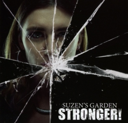 Suzen's Garden – Stronger!