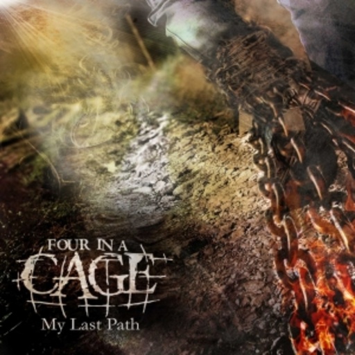 Four In A Cage – My Last Path