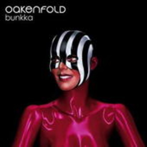 Paul Oakenfold – Bunnka