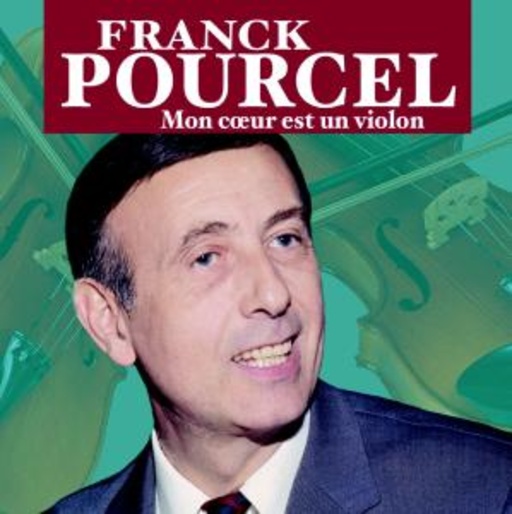 Franck Pourcel – Mon Coeur Est Un Violon