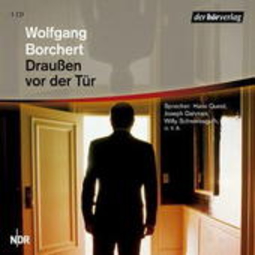 Wolfgang Borchert – Draußen vor der Tür