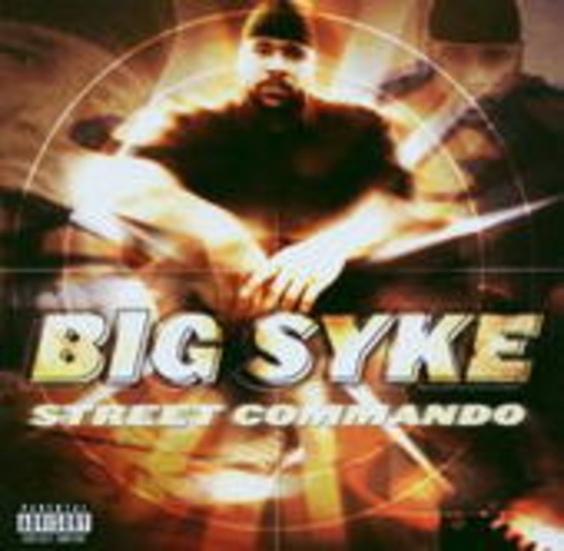 Big Syke – Street Commando