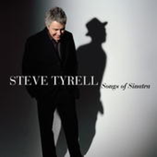 Steve Tyrell – Songs Of Sinatra