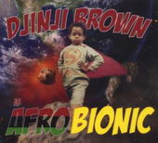 Djinji Brown – Afro Bionic