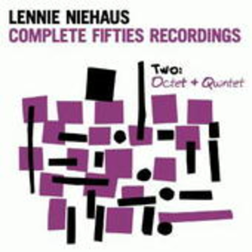 Lennie Niehaus – Complete Fifties Recordings Two: Octet & Quintet
