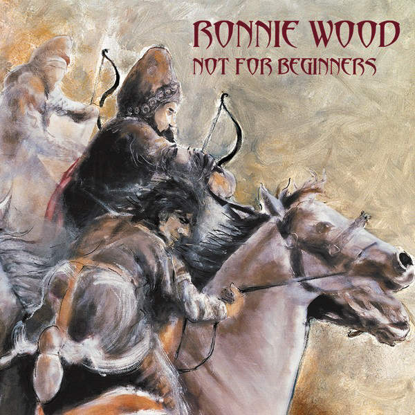 Ronnie Wood – Not For Beginners