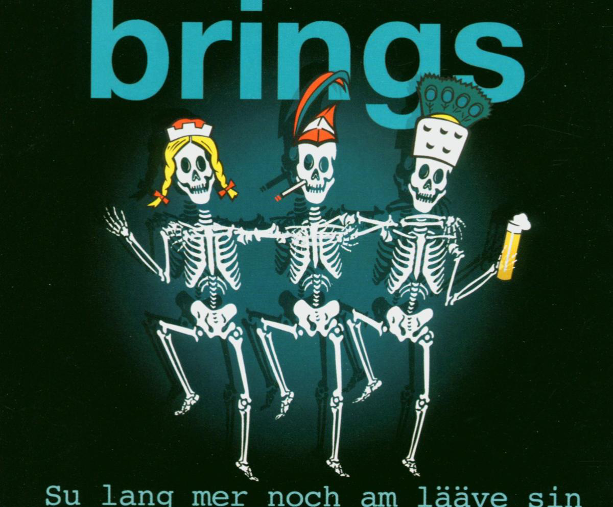 Brings – Su lang mer noch am Lääve sin