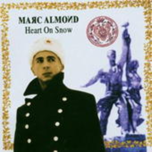 Marc Almond – Heart On Snow