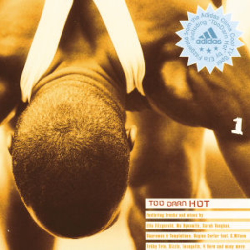 Diverse – Too Darn Hot - The Adidas Selection