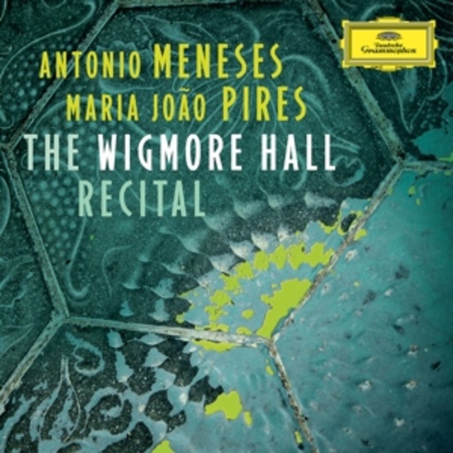 Maria Joao Pires/Antonio Meneses – The Wigmore Hall Recital