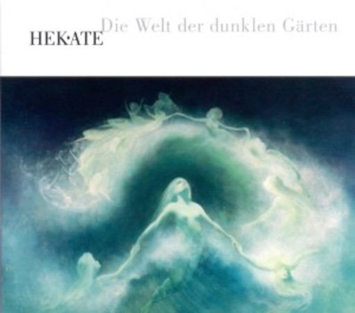 Hekate – Die Welt der dunklen Gärten