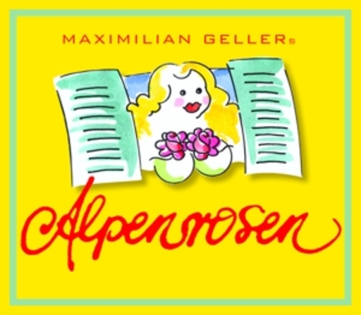 Maximilian Geller – Alpenrosen
