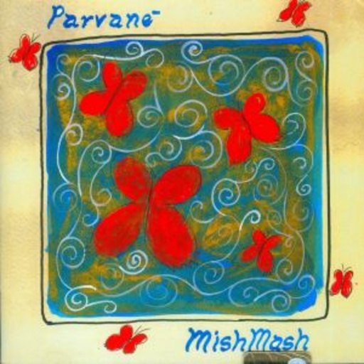 Mishmash – Parvane