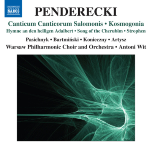 Antoni Wit/Warsaw Philharmonic Choir And Orchestra – Canticum Canticorum Salomonis/Kosmagonia