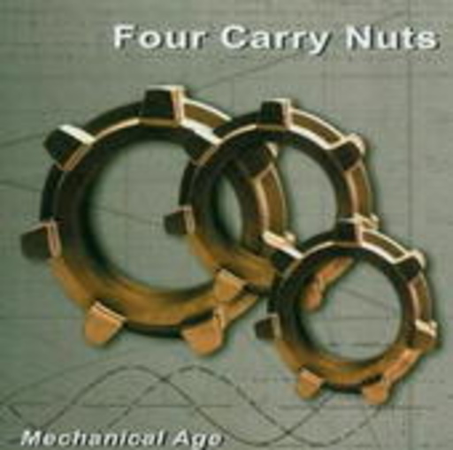 Four Cary Nuts – Mechanical Age