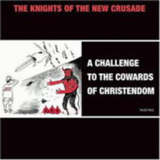Knights Of The New Crusade – Knights Beat - A Challenge To The Cowards Of Christendom