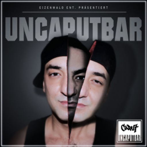 Caput – Uncaputbar