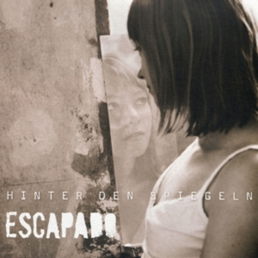 Escapado – Hinter den Spiegeln