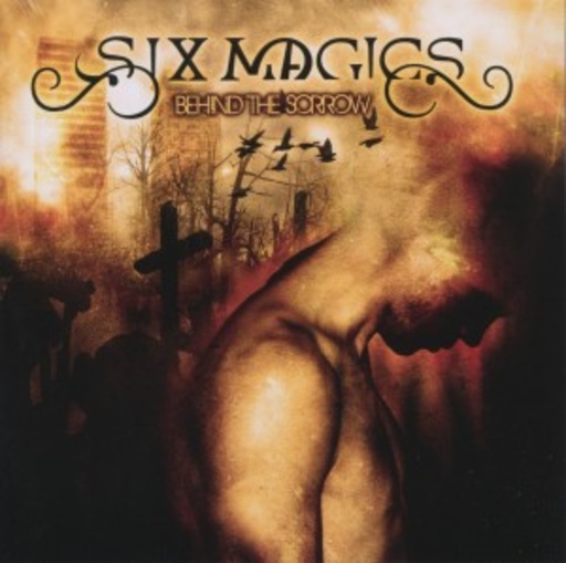 Six Magics – Behind The Sorrow