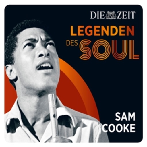 Sam Cooke – Legenden des Soul - Die Zeit