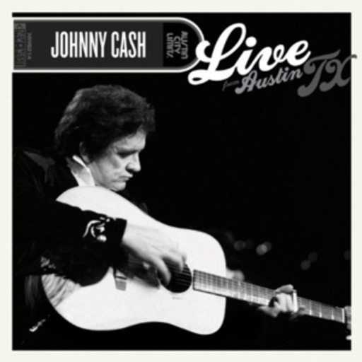 Johnny Cash – Live From Austin Texas
