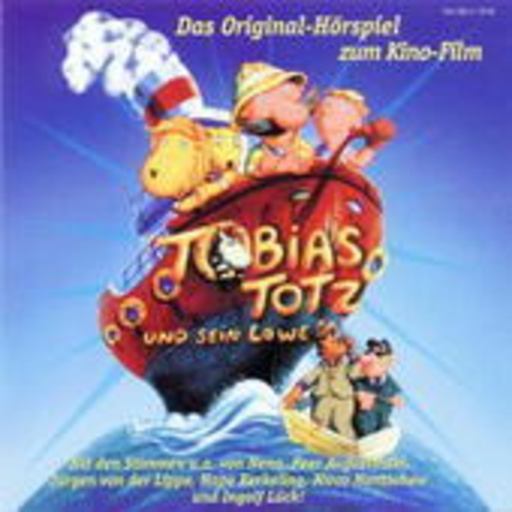 Diverse – Tobias Totz und sein Löwe - Das Original-Hörspiel zum Kino-Film