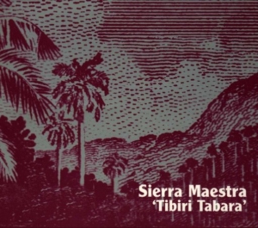 Sierra Maestra – Tibiri Tabara