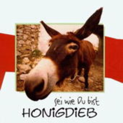 Honigdieb – Sei wie Du bist