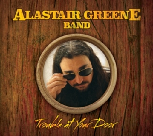 Alastair Green Band – Trouble At Your Door
